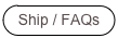 Ship / FAQs